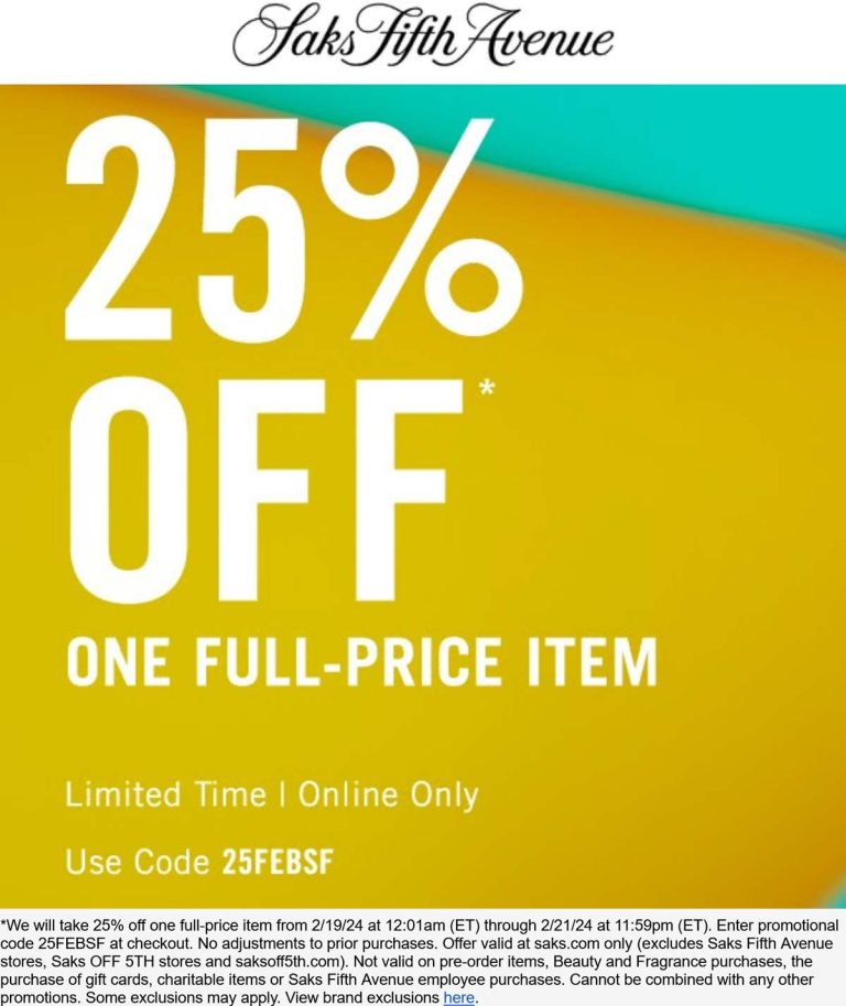 25% off a single item today at Saks Fifth Avenue via promo code 25FEBSF