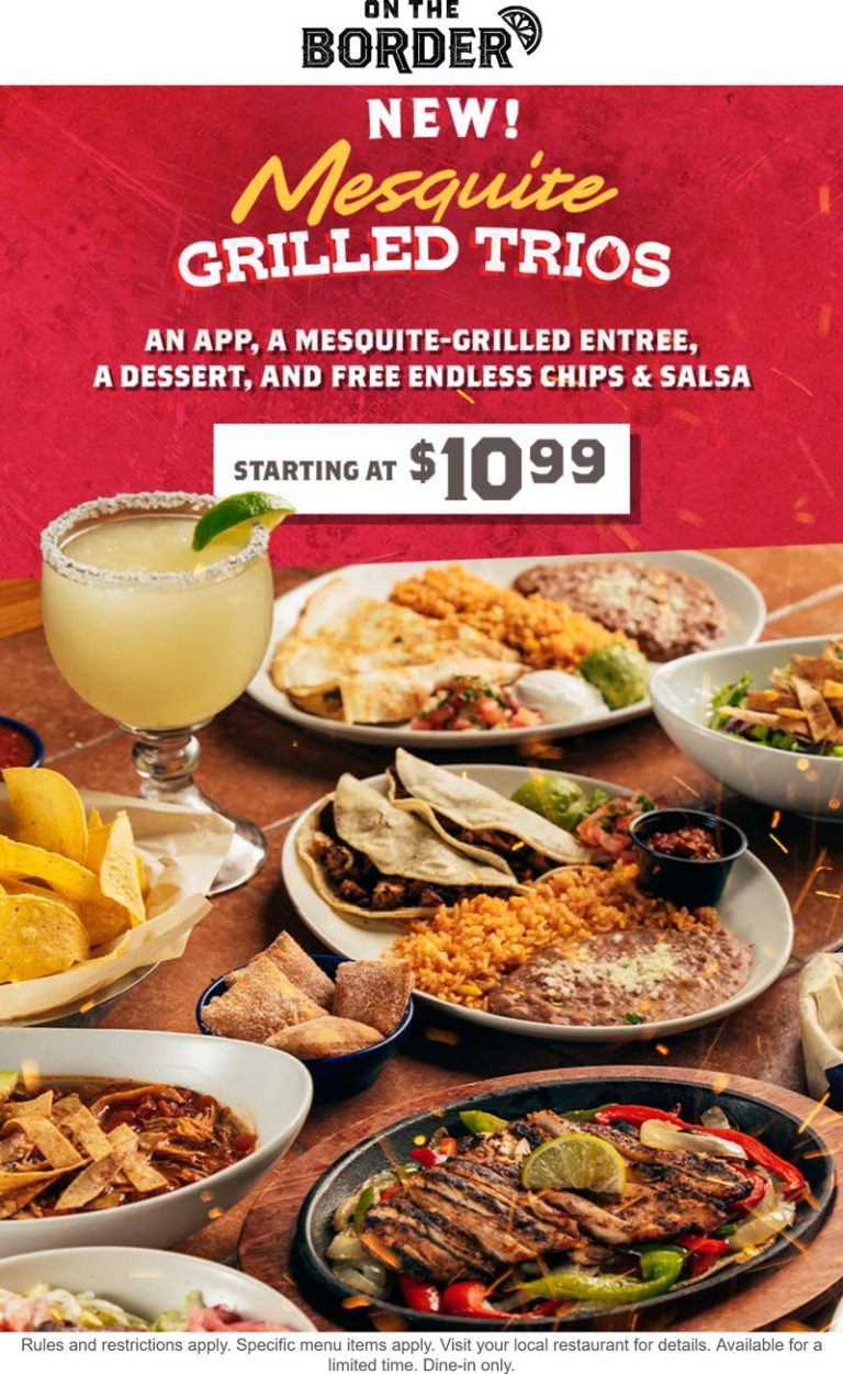 Appetizer + mesquite grilled entree + dessert + bottomless chips & salsa = $11 at On The Border