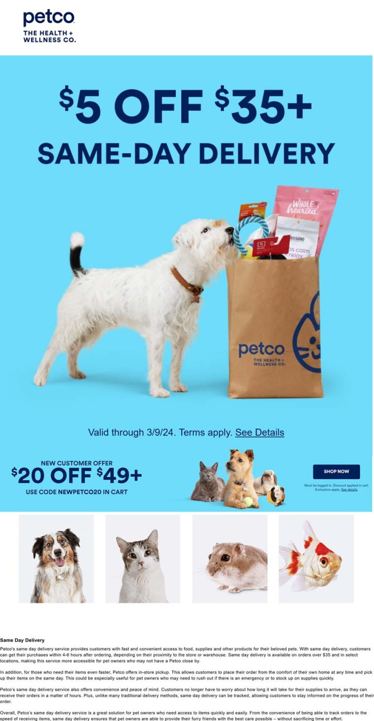 $5 off $35 on same-day delivery also $20 off $49 at Petco via promo code NEWPETCO20