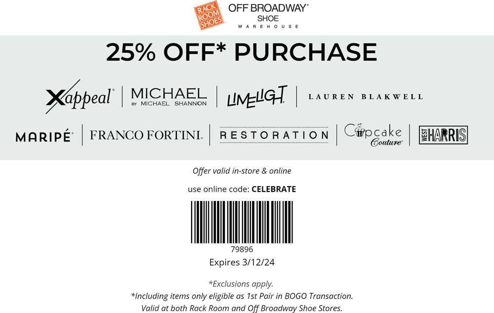 25% off at Rack Room Shoes, or online via promo code CELEBRATE # ...