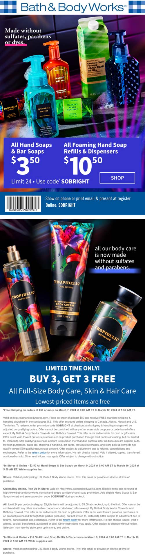 3.50 all hand soaps + 6for3 body care today at Bath & Body Works, or