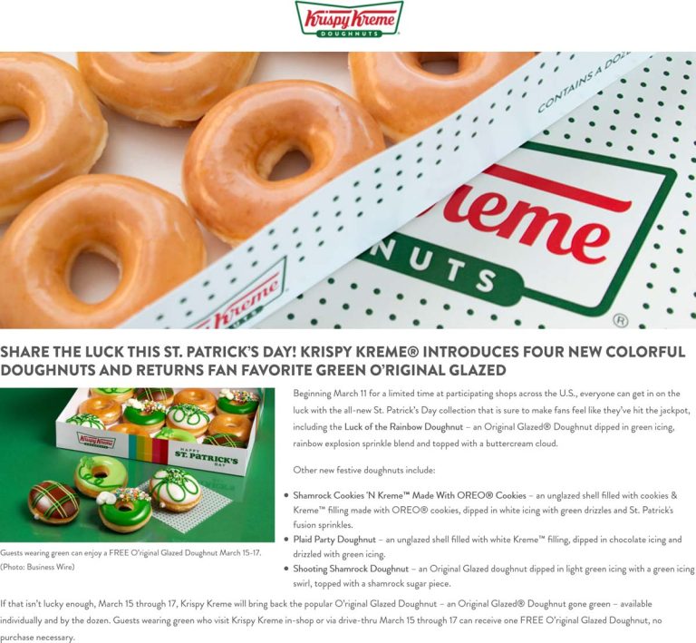 Wear green for a free glazed doughnut 15-17th at Krispy Kreme, no purchase necessary