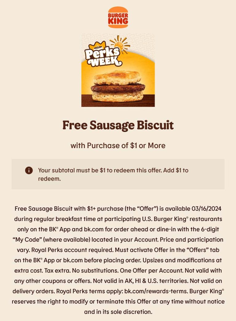 Free sausage breakfast biscuit on $1 today at Burger King