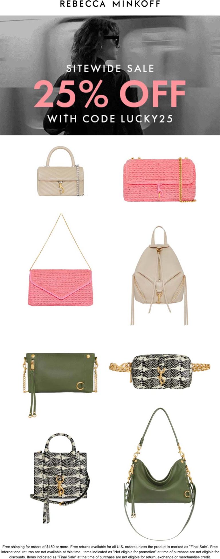 25% off everything at Rebecca Minkoff via promo code LUCKY25
