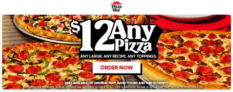10-toppings large pizza = $12 at Pizza Hut