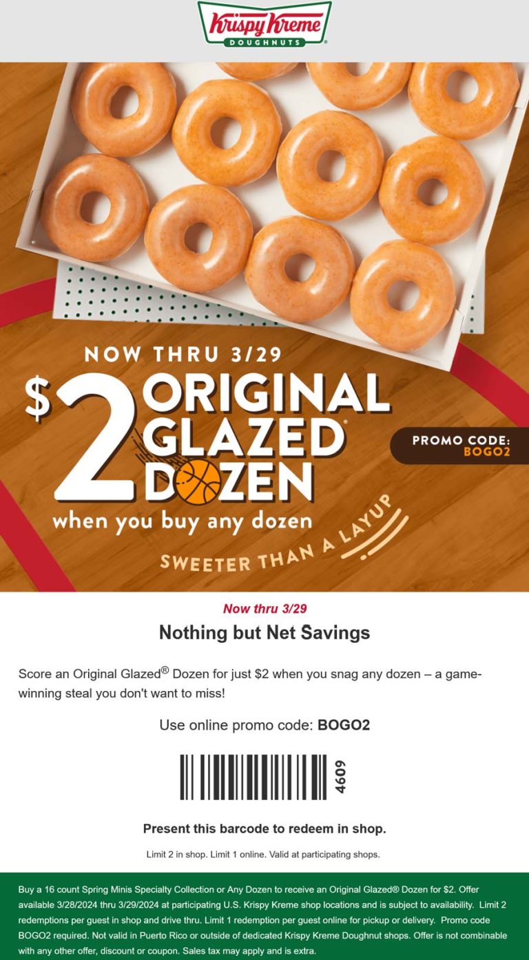 Second dozen for $2 at Krispy Kreme doughnuts, or online via promo code BOGO2