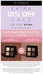 Free palette on $75 + extra 10% off at Sigma via promo code EXTRA #sigma