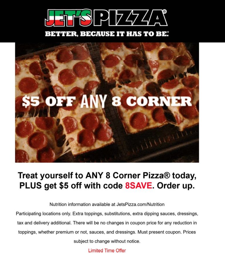 $5 off any 8-corner at Jets Pizza via promo code 8SAVE