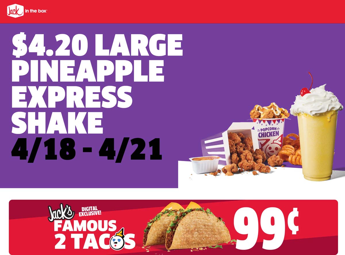 Large pineapple express milkshake = 4.20 at Jack in the Box 