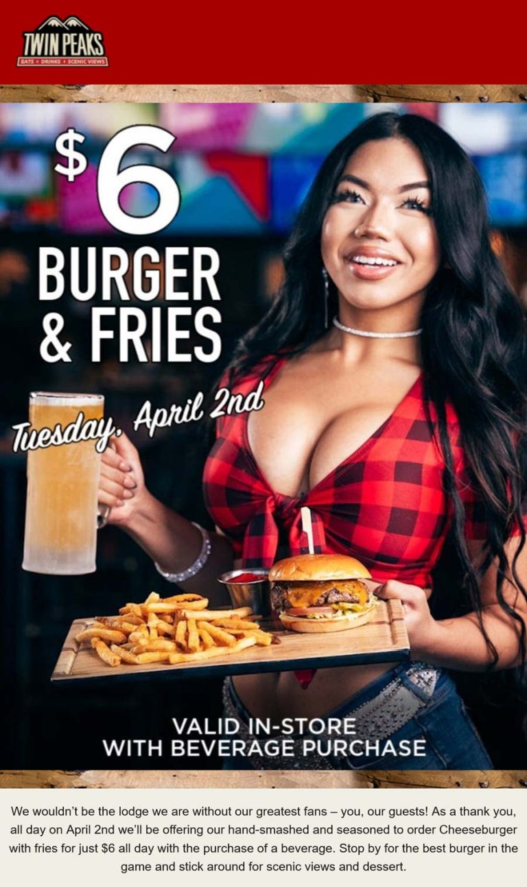 Cheeseburger + fries = $6 with your beverage Tuesday at Twin Peaks