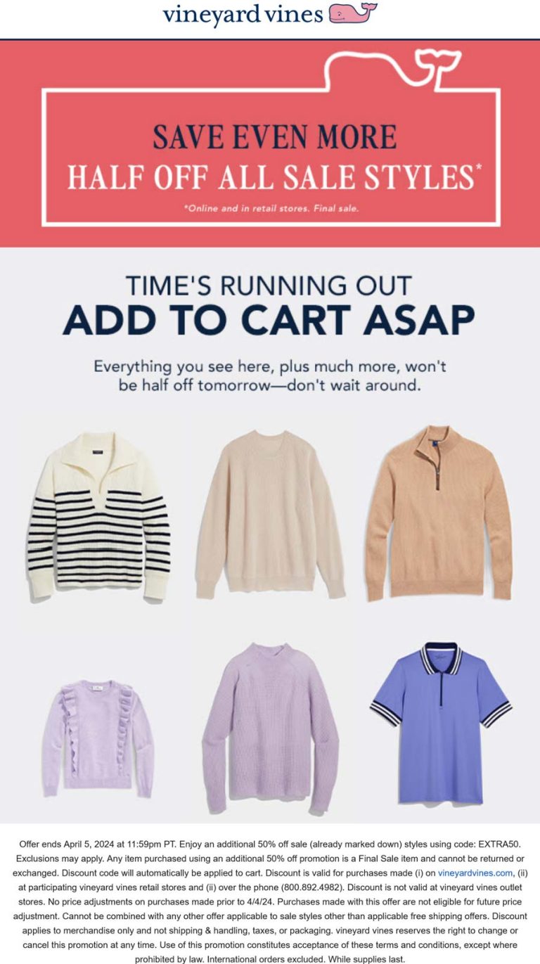 Extra 50% off sale styles today at Vineyard Vines, ditto online