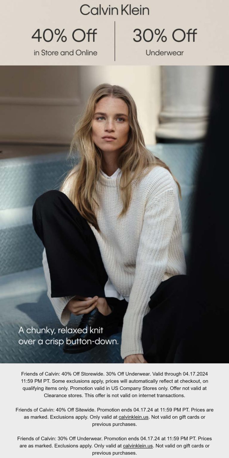 40% off at Calvin Klein, ditto online