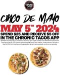 $5 off $25 via mobile Sunday at Chronic Tacos restaurants #chronictacos