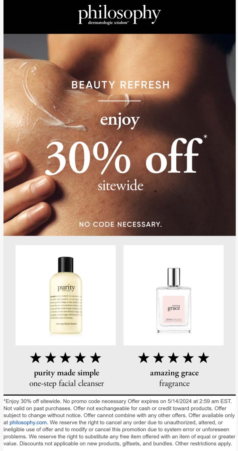 30% off everything online at Philosophy