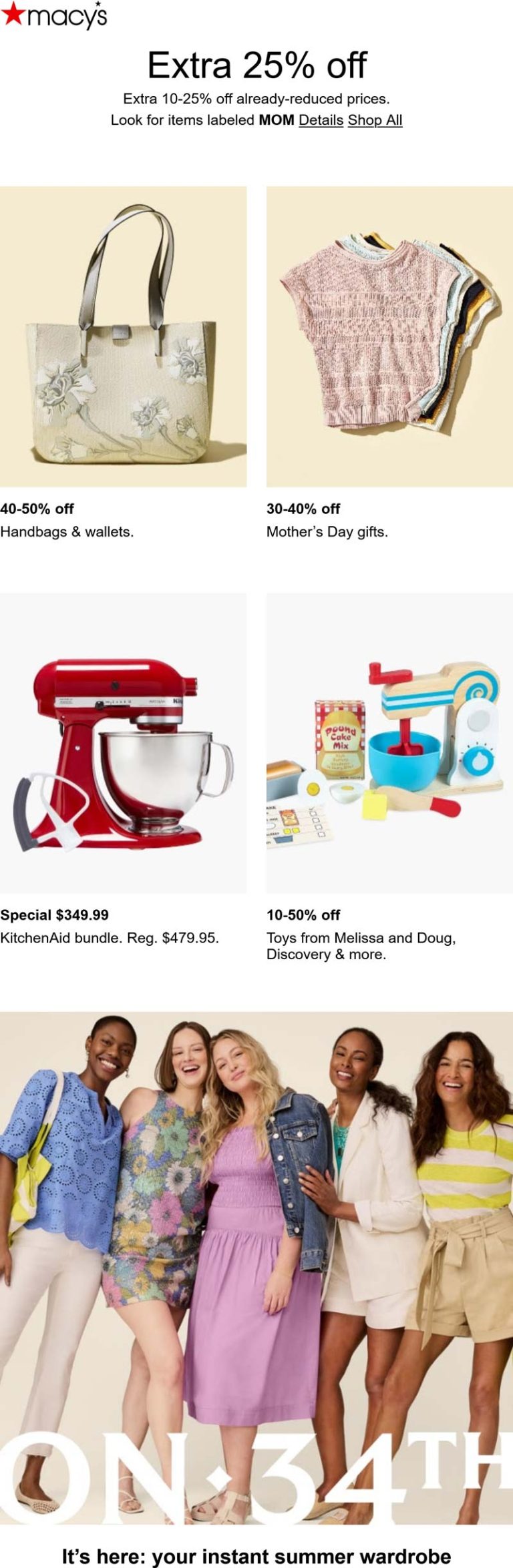 Extra 10-25% off at Macys, or online via promo code MOM