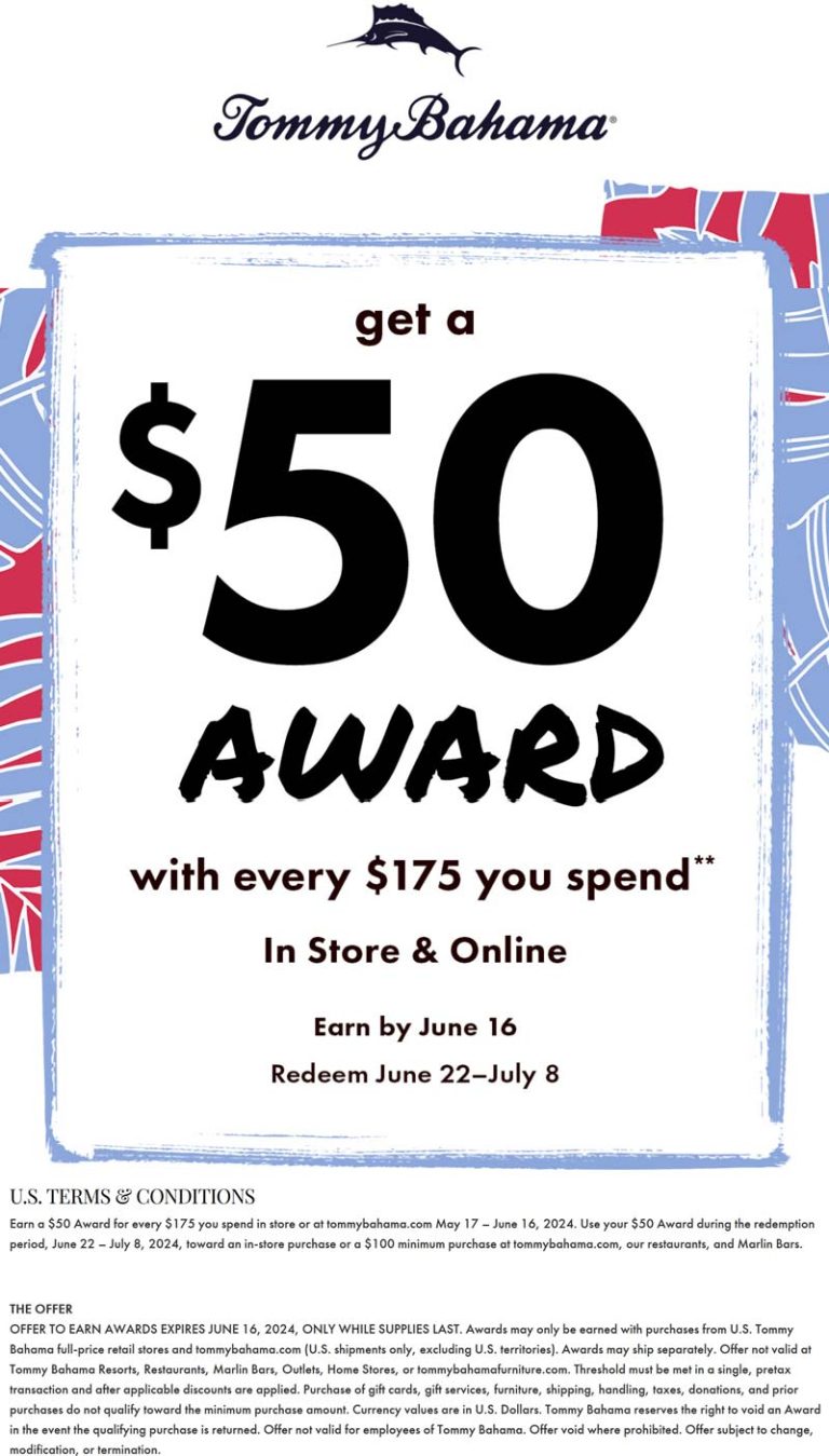 $50 reward on every $175 at Tommy Bahama, ditto online