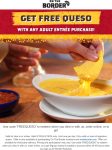 Free queso with your entree at On The Border via promo code FREEQUESO #ontheborder