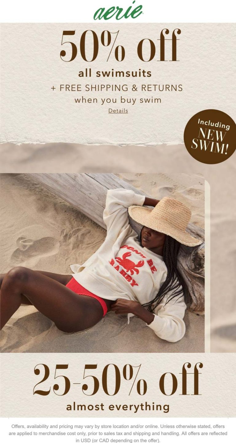 50% off all swim & 25-50% almost everything at Aerie