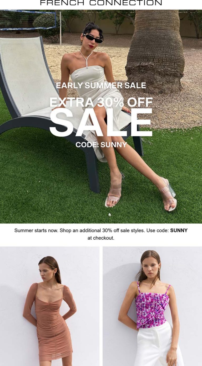 Extra 30% off at French Connection via promo code SUNNY