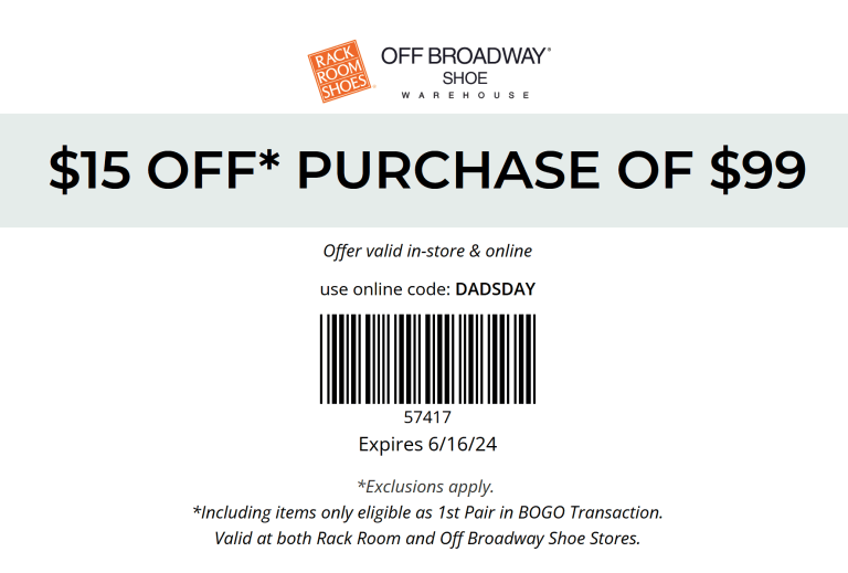 $15 off $99 at Rack Room Shoes & Off Broadway, or online via promo code DADSDAY