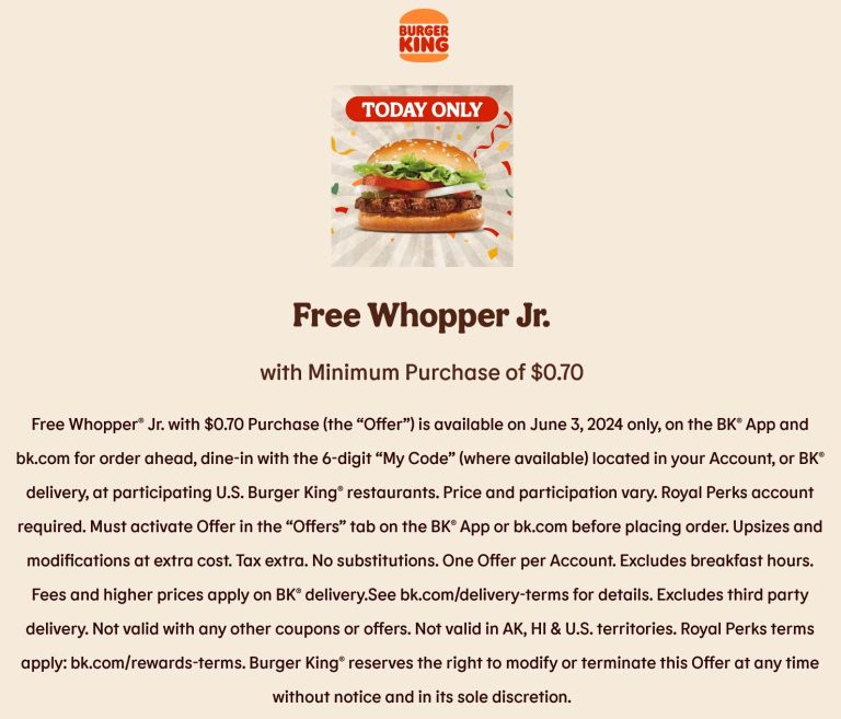 Free whopper jr with your order today at Burger King restaurants