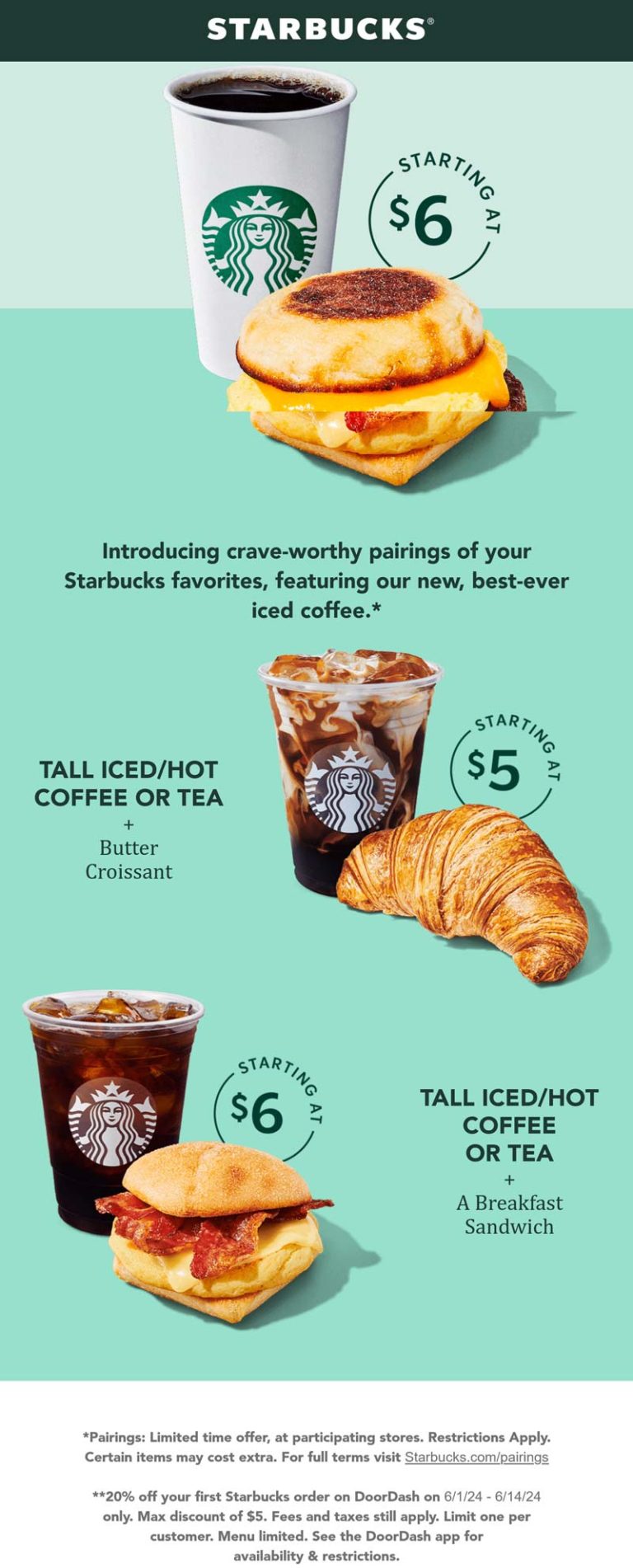 Tall coffee + breakfast sandwich = $6 at Starbucks