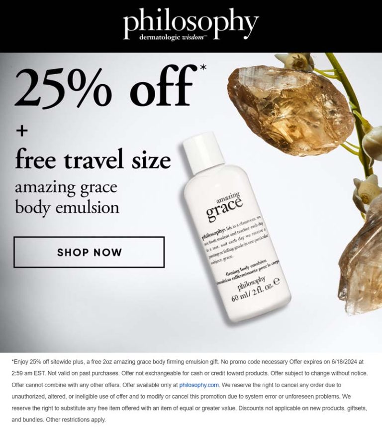 25% off everything online + free 2oz firming emulsion at Philosophy