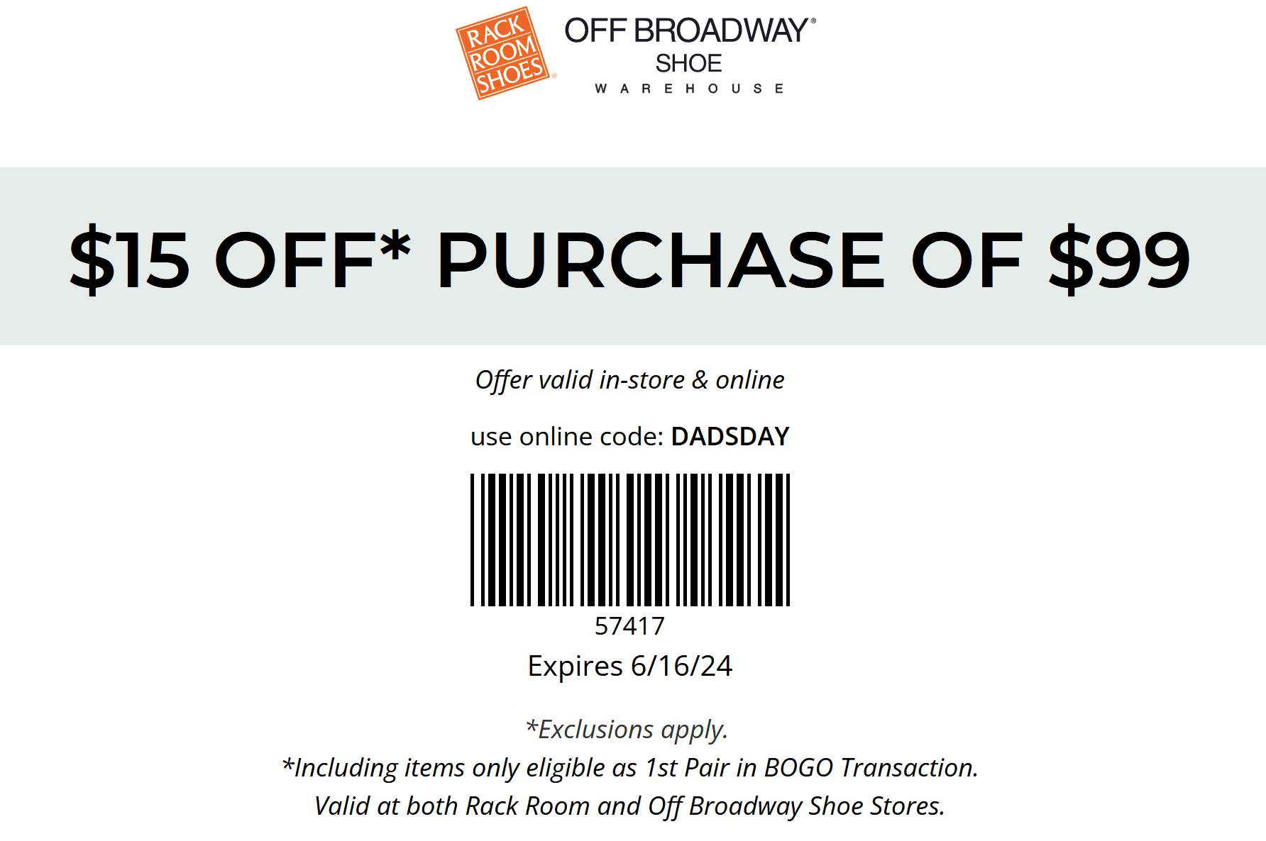 15 off 99 at Rack Room Shoes, or online via promo code DADSDAY 