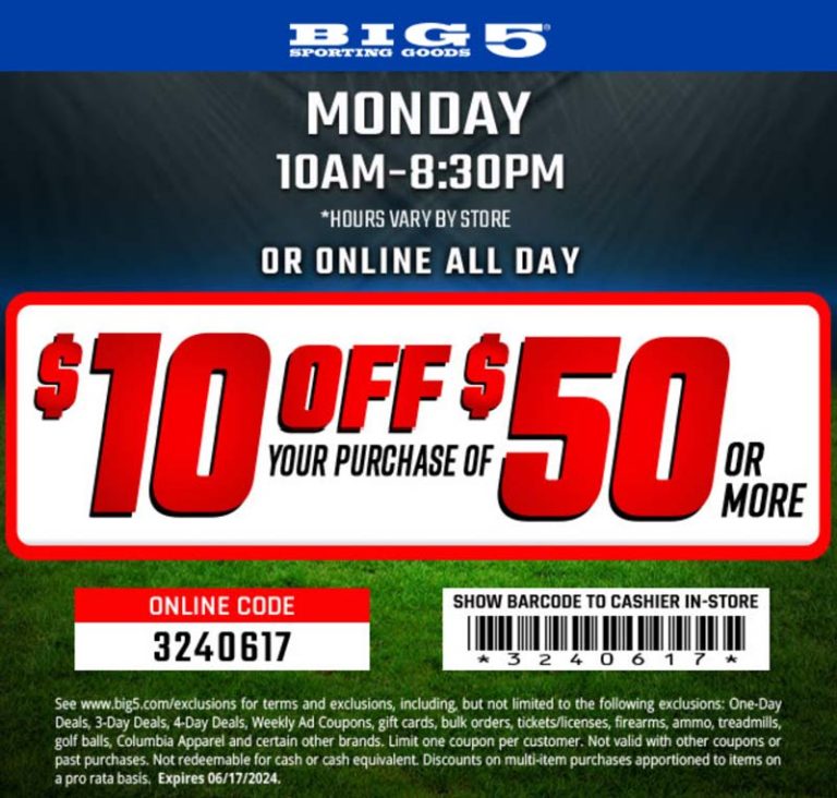 $10 off $50 today at Big 5 sporting goods, or online via promo code 3240617
