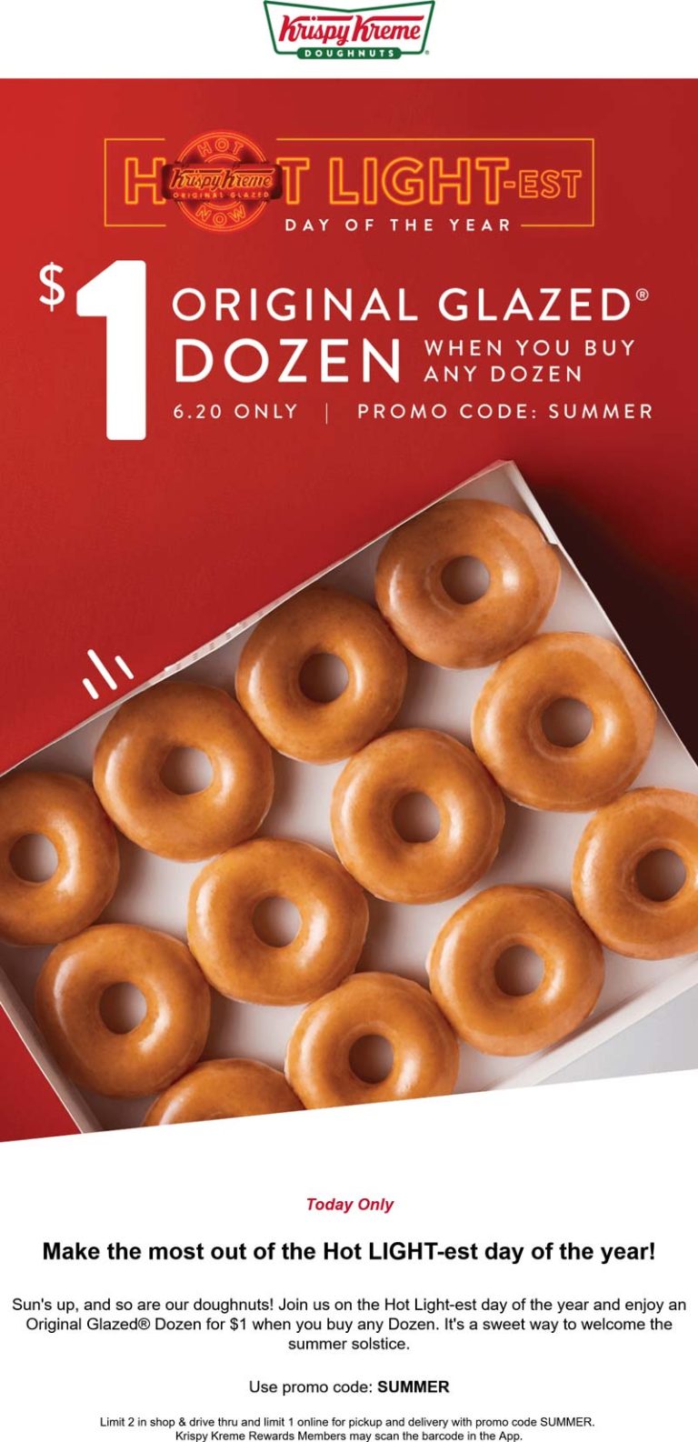 Second glazed dozen doughnuts for $1 today at Krispy Kreme via promo code SUMMER