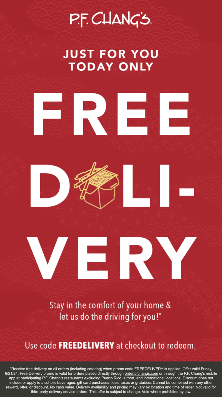 Free delivery today at P.F. Changs restaurants via promo code FREEDELIVERY