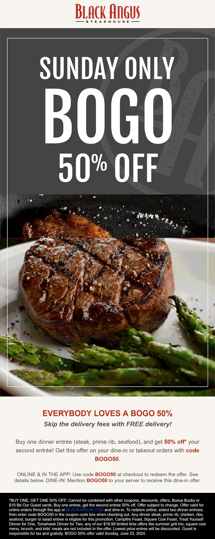 Second dinner entree 50% off today at Black Angus via promo code BOGO50