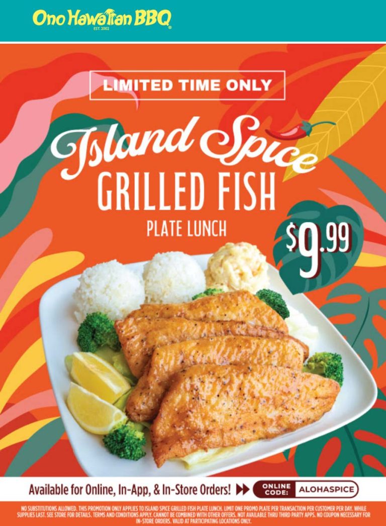 Grilled fish plate lunch for $10 at Ono Hawaiian BBQ, or online via promo code ALOHASPICE