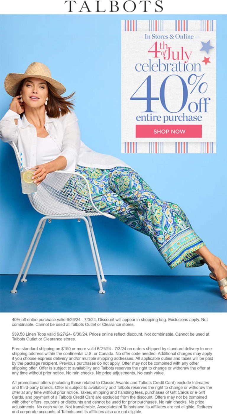 40% off everything at Talbots, ditto online