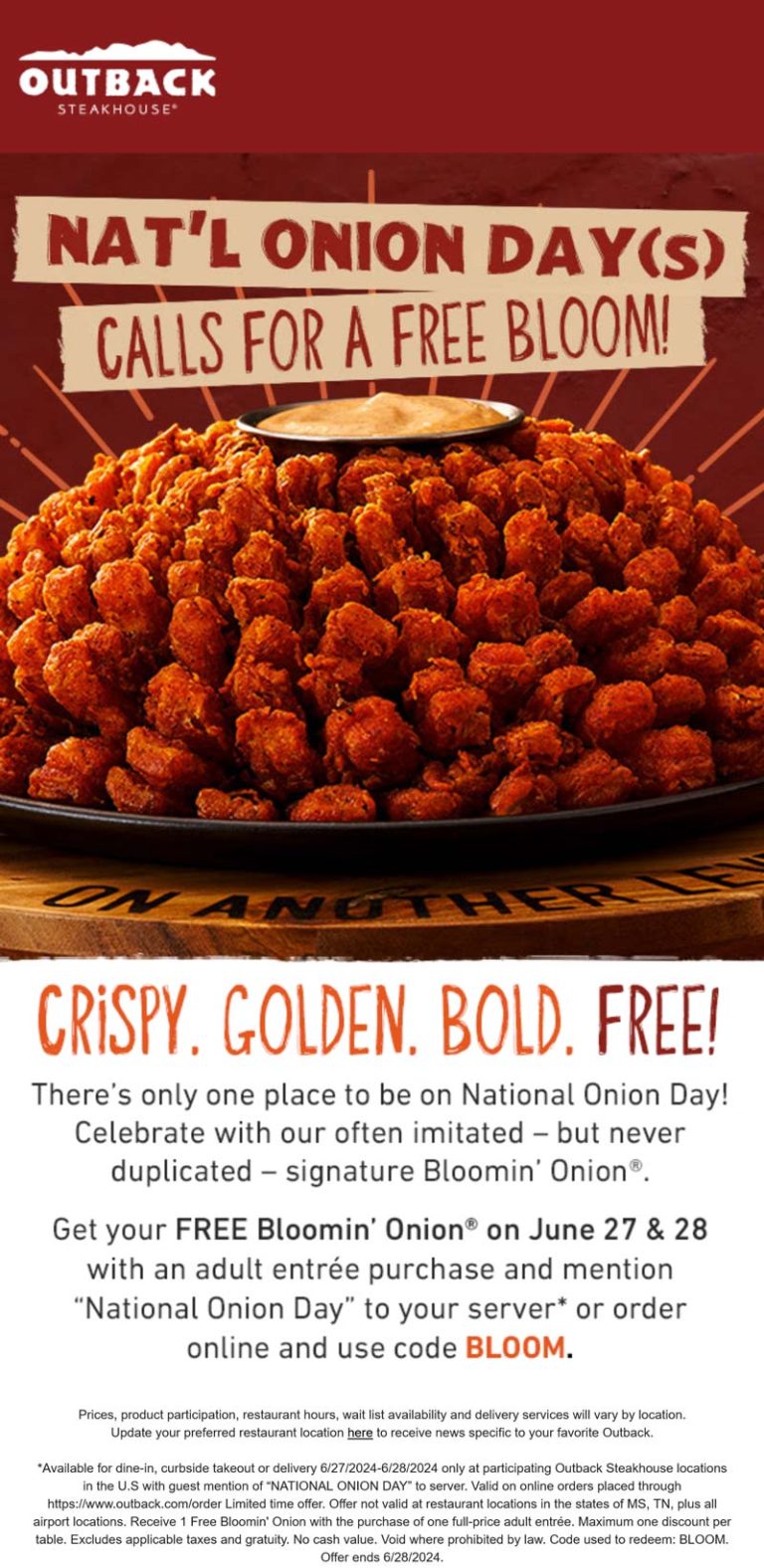 Free bloomin onion with your entree at Outback Steakhouse via promo code BLOOM