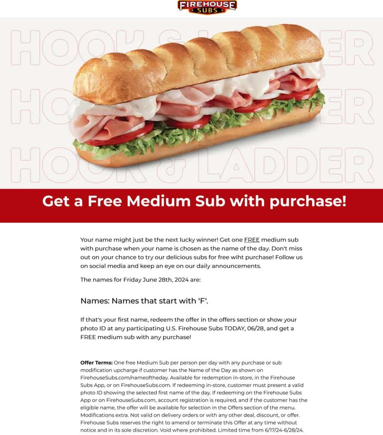 Names starting with F enjoy a free sub with your order today at Firehouse Subs