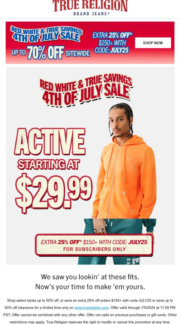25% off $150 at True Religion via promo code JULY25