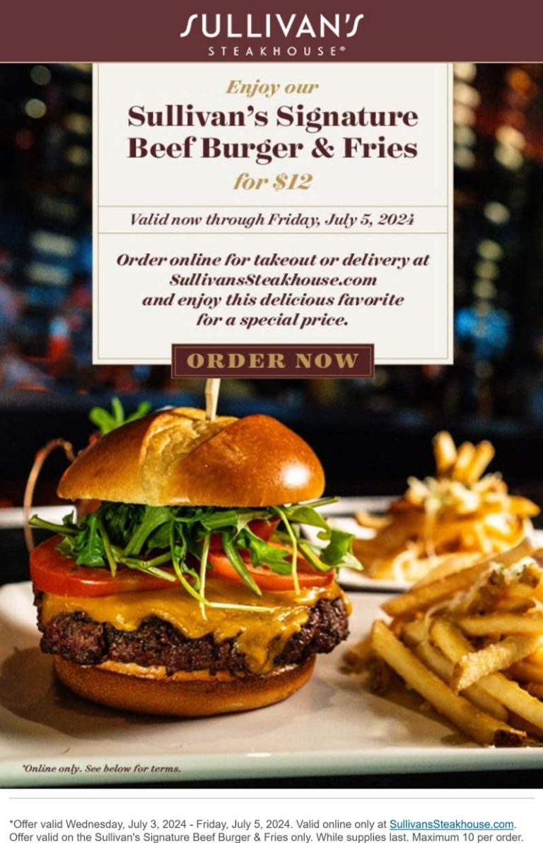 Signature beef burger & fries = $12 at Sullivans Steakhouse