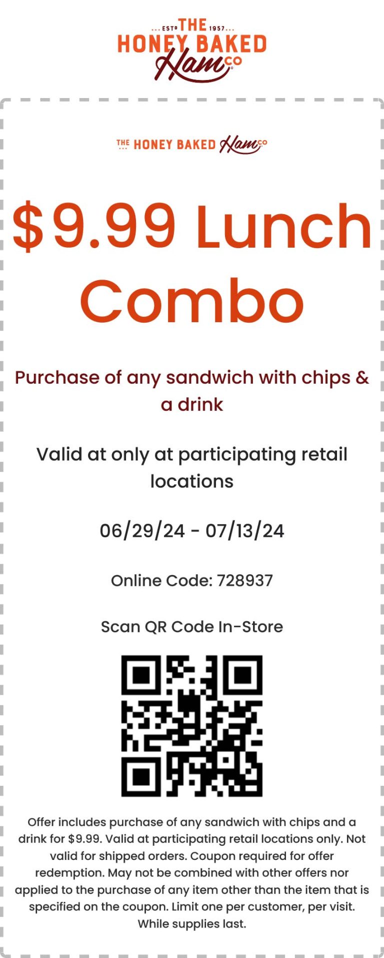 Sandwich + chips + drink = $10 at Honeybaked Ham restaurants
