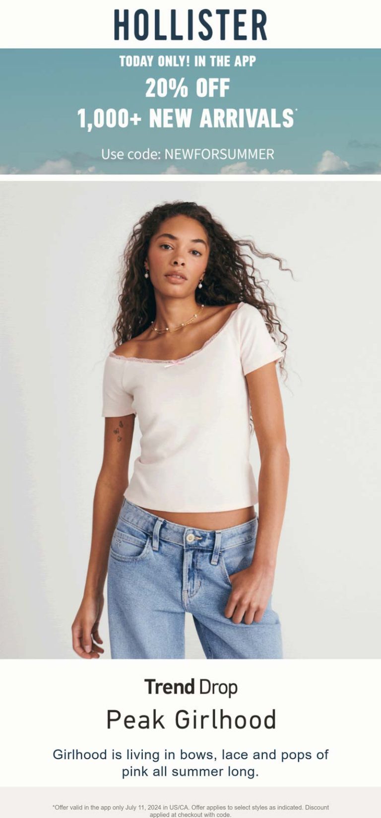 20% off via mobile today at Hollister with promo code NEWFORSUMMER
