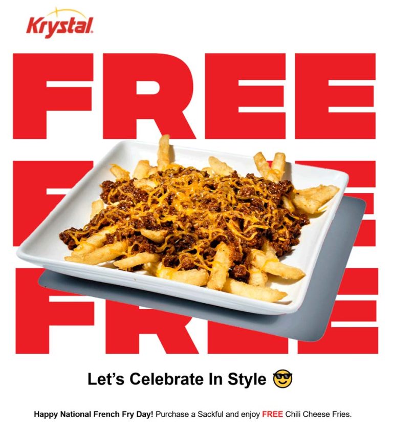 Free chili cheese fries with your sackful today at Krystal