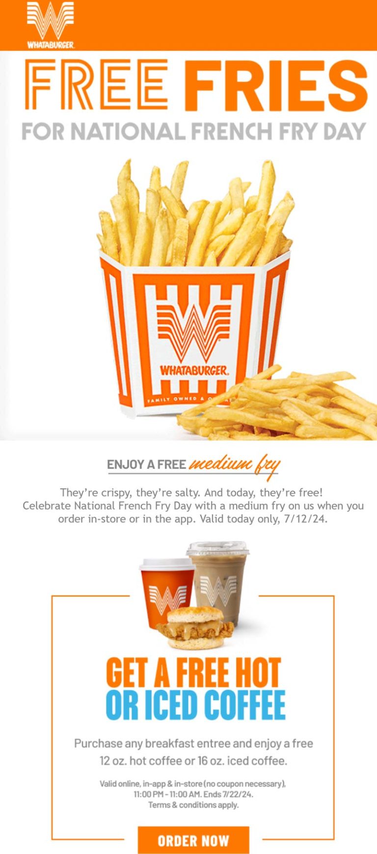 Free fries with your order today at Whataburger