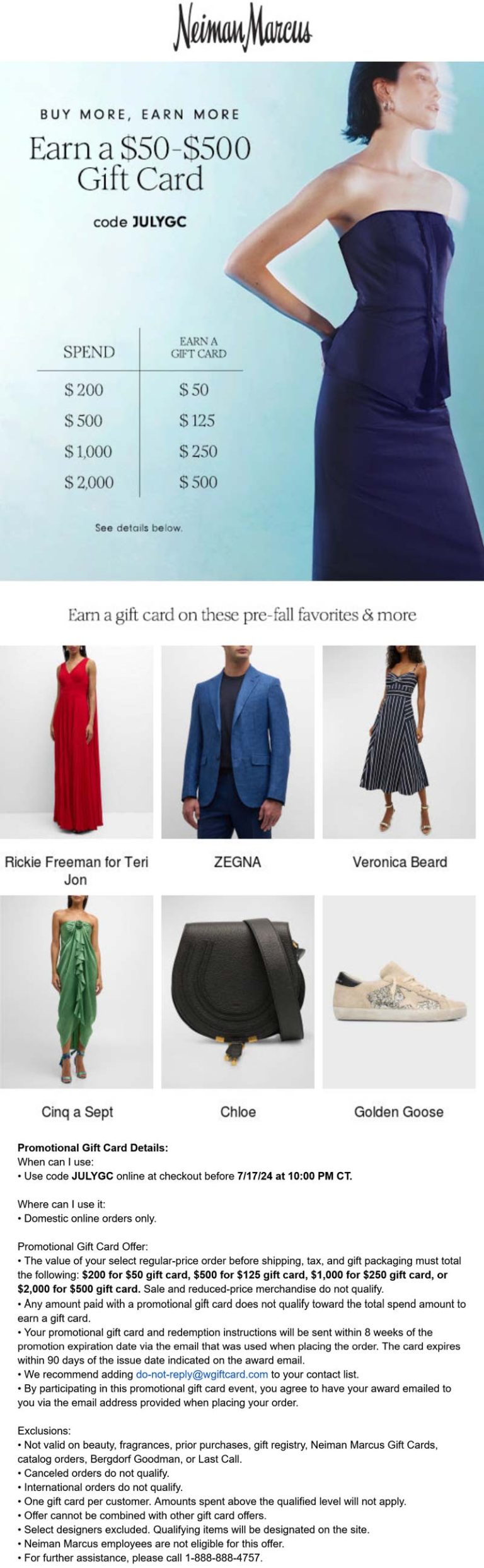 $50-$500 card on $50+ at Neiman Marcus via promo code JULYGC