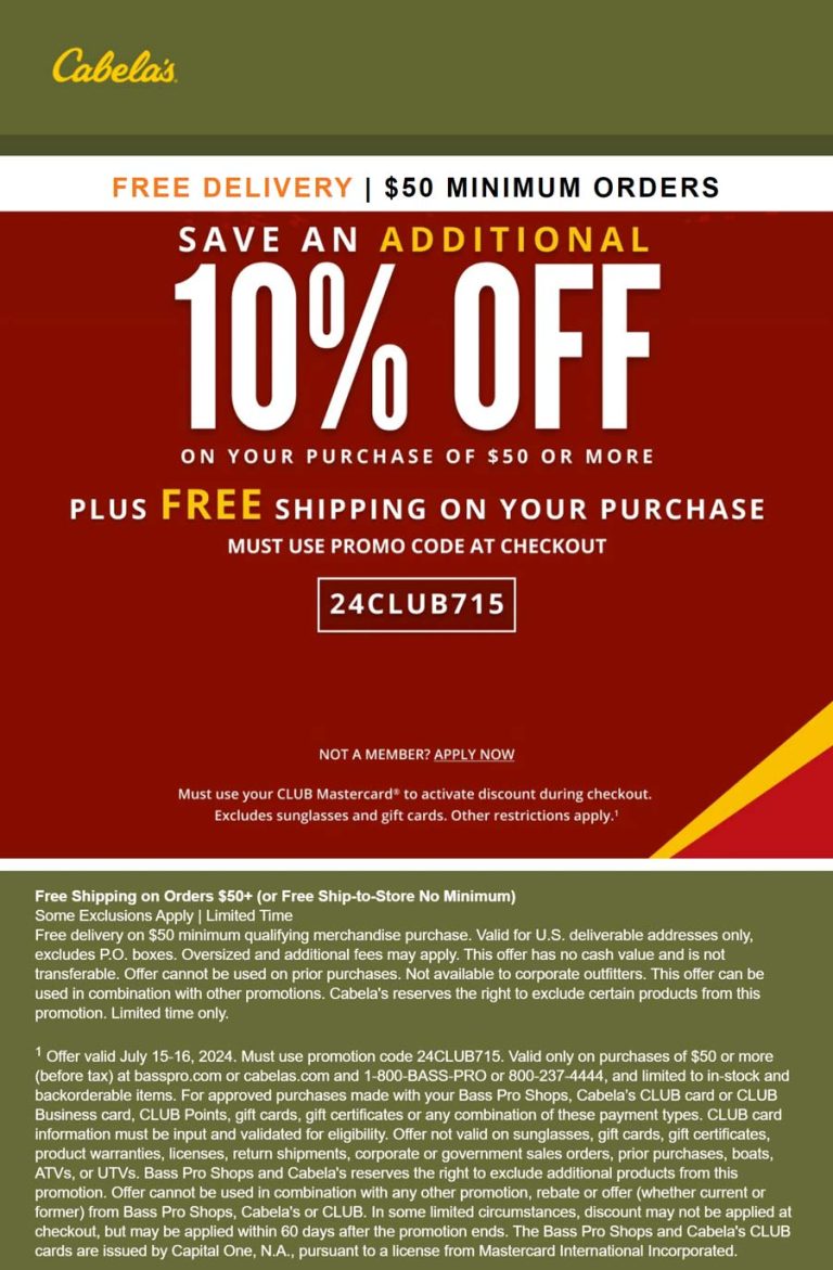 Extraa 10% off $50 + free shipping today at Cabelas via promo code 24CLUB715