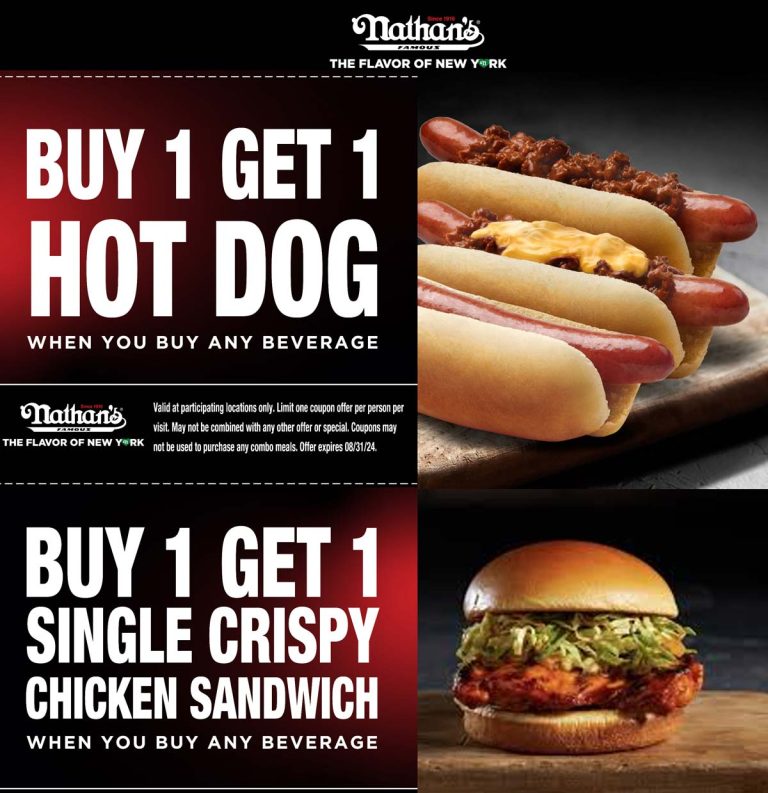Second hot dog or chicken sandwich free at Nathans Famous