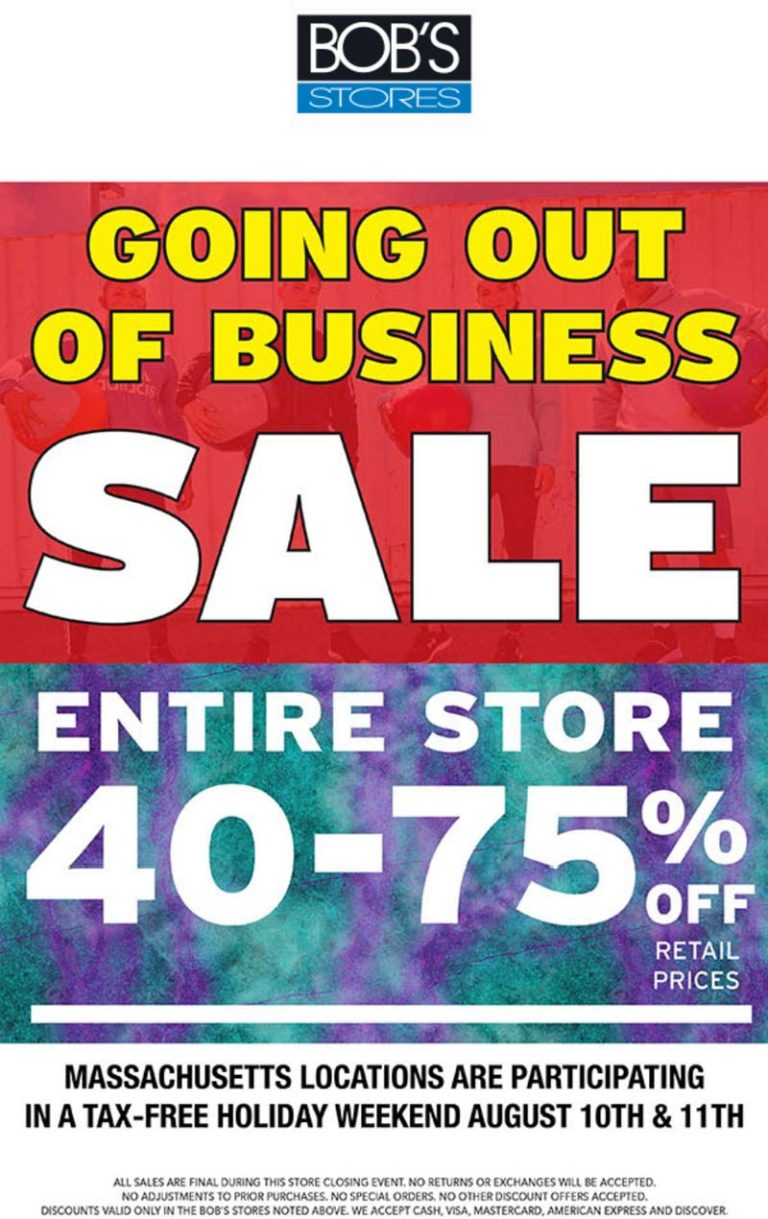 40-75% off everything at Bobs Stores going out of business clearance