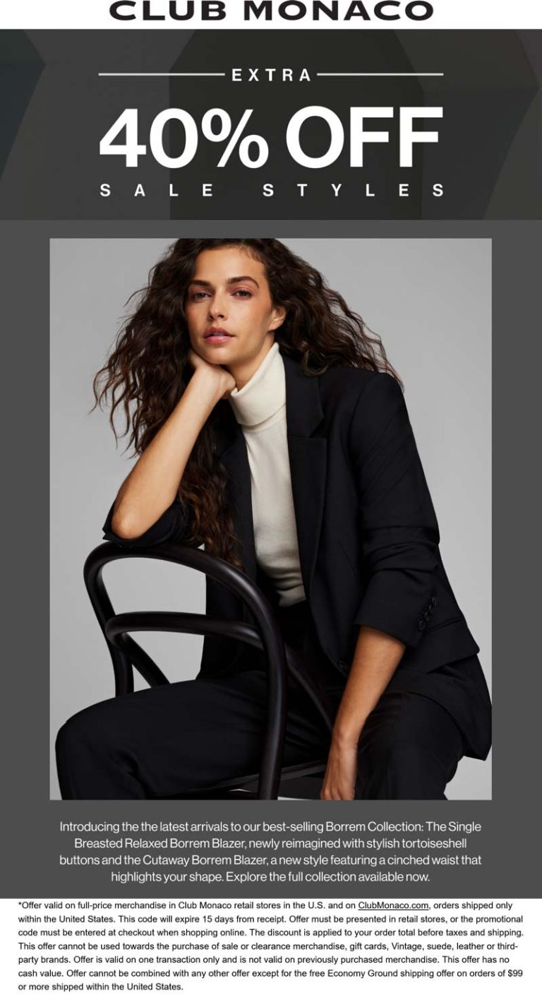 Extra 40% off sale styles at Club Monaco, ditto online
