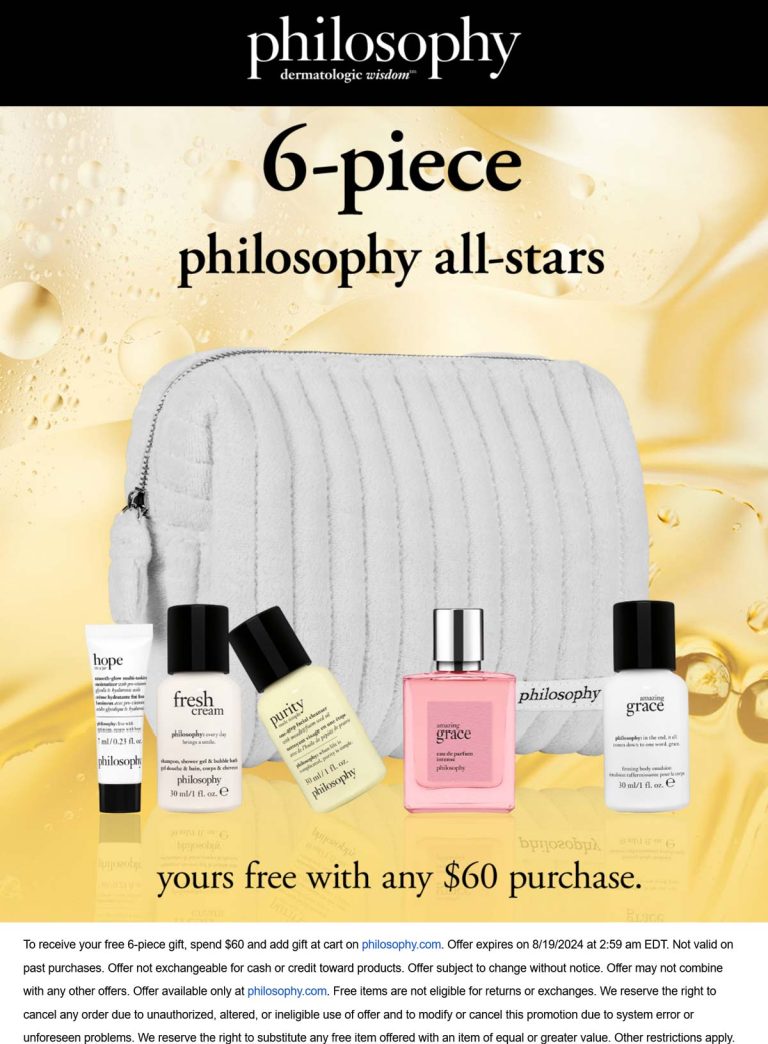 Free 6pc on $60 online at Philosophy