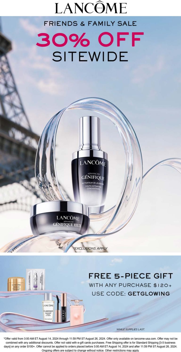 30% off everything online + free 5pc on $120 at Lancome via promo code GETGLOWING