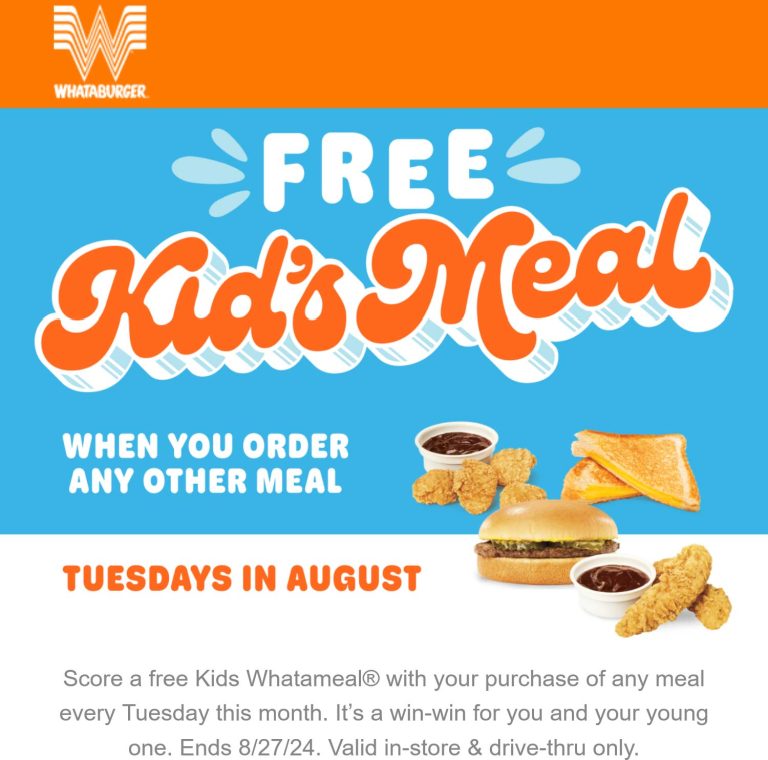Free kids meal with yours Tuesdays at Whataburger